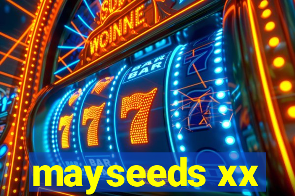 mayseeds xx